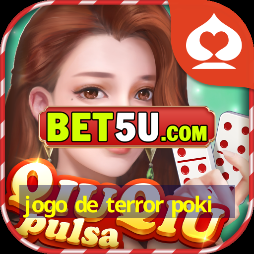 jogo de terror poki